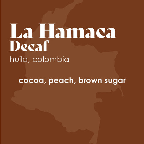 La Hamaca Decaf - Huila, Colombia